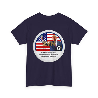 TRUMP Zyn T-Shirt Hilarious funny Graphic Tee